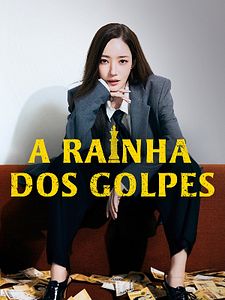 Pôster de A Rainha dos Golpes Temporada 1