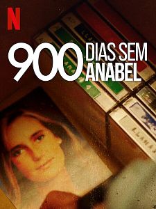 Pôster de 900 Dias Sem Anabel Temporada 1