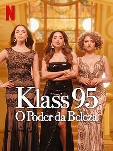 Pôster de KLASS 95: O Poder da Beleza Temporada 1
