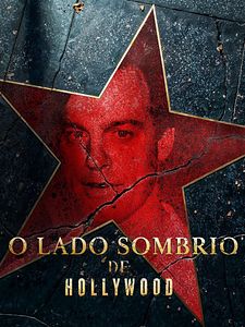 Pôster de O Lado Sombrio de Hollywood Temporada 1