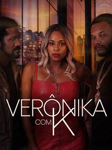 Pôster de Verônika Com K Temporada 1