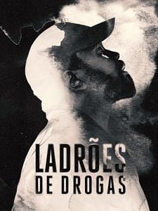 Pôster de Ladrões de Drogas Temporada 1