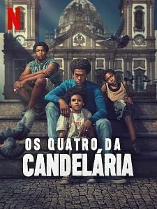 Pôster de Os Quatro da Candelária Temporada 1