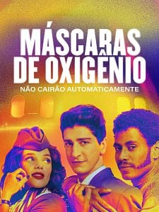 Pôster de Máscaras de Oxigênio Não Cairão Automaticamente Temporada 1