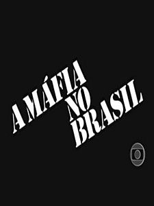 Pôster de A Máfia no Brasil Temporada 1