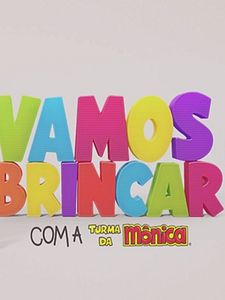 Pôster de Vamos Brincar com a Turma da Mônica Temporada 1