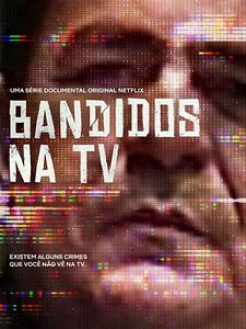 Pôster de Bandidos na TV Temporada 1
