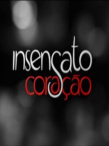 Pôster de Insensato Coração Temporada 1