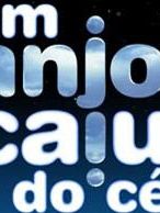 Pôster de Um Anjo Caiu do Céu Temporada 1