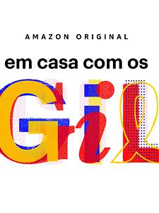 Pôster de Em Casa com os Gil Temporada 1
