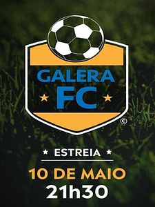 Pôster de Galera F.C Temporada 1