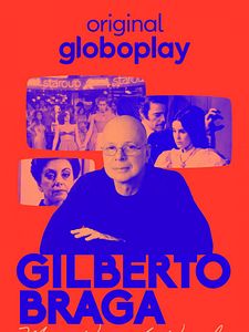 Pôster de Gilberto Braga - Meu Nome é Novela Temporada 1
