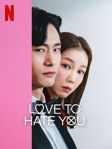 Pôster de Love To Hate You Temporada 1