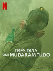 Pôster de Três Dias que Mudaram Tudo Temporada 1