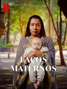 Pôster de Laços Maternos Temporada 1