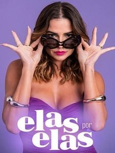 Pôster de Elas por Elas Temporada 1