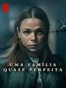 Pôster de Uma Família Quase Perfeita Temporada 1