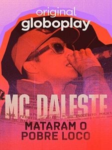 Pôster de MC Daleste – Mataram o Pobre Loco Temporada 1