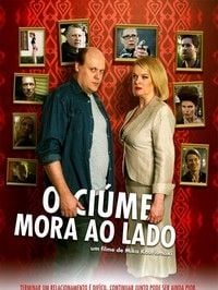 Pôster de O Ciúme Mora ao Lado