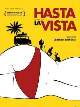 Pôster de Hasta la Vista - Venha Como Você É