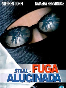 Pôster de Steal - Fuga Alucinada