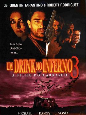 Pôster de Um Drink no Inferno 3 - A Filha do Carrasco