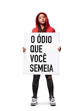 Pôster de O Ódio que Você Semeia