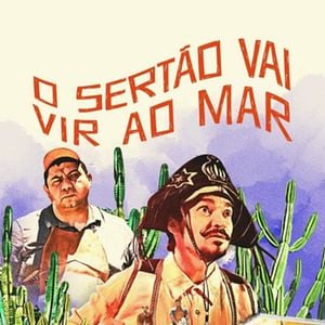 Foto O Sertão Vai Vir ao Mar