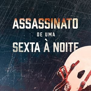 Foto Assassinato de uma Sexta à Noite