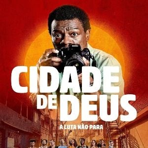 Foto Cidade de Deus: A Luta Não Para