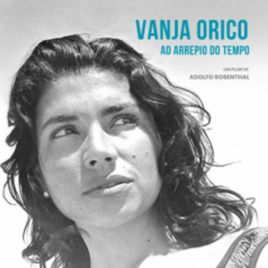 Foto Vanja Orico: Ao Arrepio do Tempo