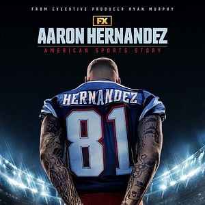 Foto American Sports Story: Aaron Hernandez
