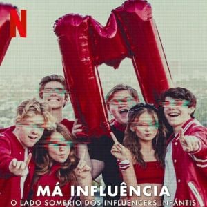 Foto Má Influência: O Lado Sombrio dos Influencers Infantis