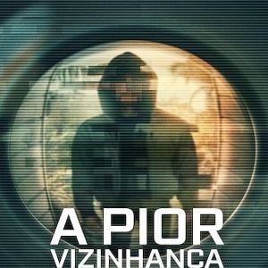Foto A Pior Vizinhança