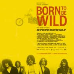 Foto Born to Be Wild: The Story of Steppenwolf