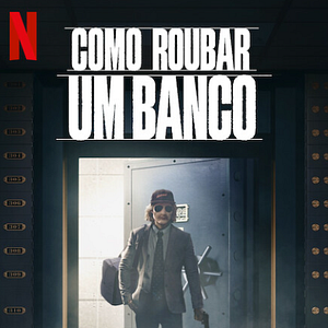 Foto Como Roubar um Banco