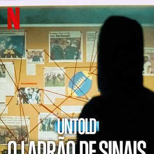 Foto Untold: O Ladrão de Sinais