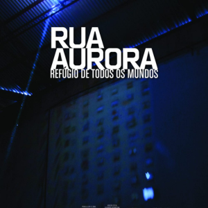 Foto Rua Aurora – Refúgio de Todos os Mundos