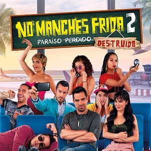 Foto No manches Frida 2