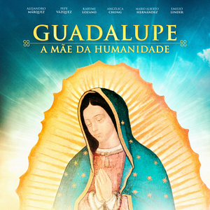 Foto Guadalupe - Mãe da Humanidade