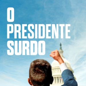 Foto O Presidente Surdo