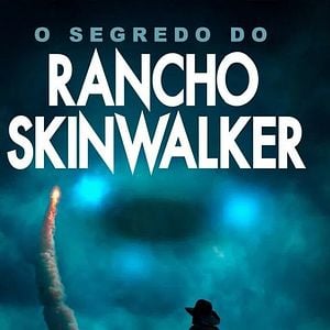 Foto O Segredo do Rancho Skinwalker