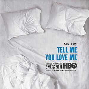 Foto Tell Me You Love Me