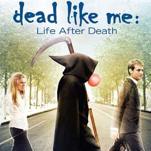 Foto Dead Like Me: A Morte Lhe Cai Bem - O Filme