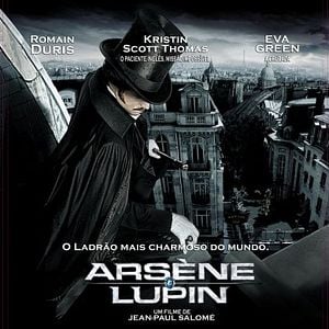 Foto Arsene Lupin - O Ladrão Mais Charmoso do Mundo