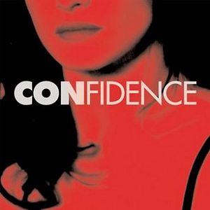 Foto Confidence - O Golpe Perfeito
