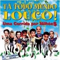 Foto Tá Todo Mundo Louco! - Uma Corrida por Milhõe$