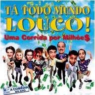 Foto Tá Todo Mundo Louco! - Uma Corrida por Milhõe$