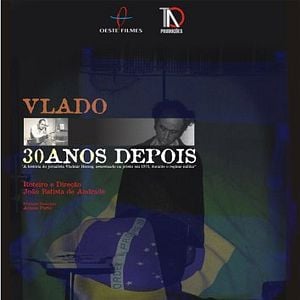 Foto Vlado - 30 Anos Depois