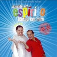 Foto Acredite, um Espírito Baixou em Mim